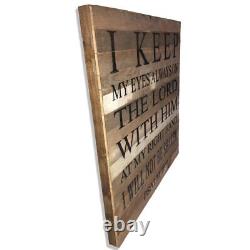 Reclaimed Wood Art Wall Decor I Will Keep My Eyes Always On The Lord Made In USA