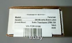 Vehement Foreman Satin Tigerlypse CPM 154 OD Micarta Black Liners